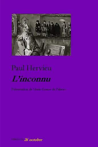 Paul Hervieu «L'Inconnu».