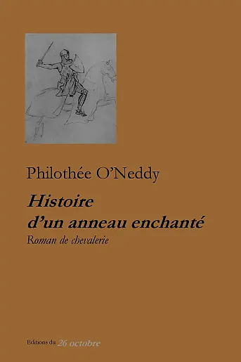 Philothée O'Neddy «Histoire d’un anneau enchanté».