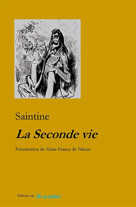 «La Seconde Vie» de Saintine présentation de Marie-France de Palacio.